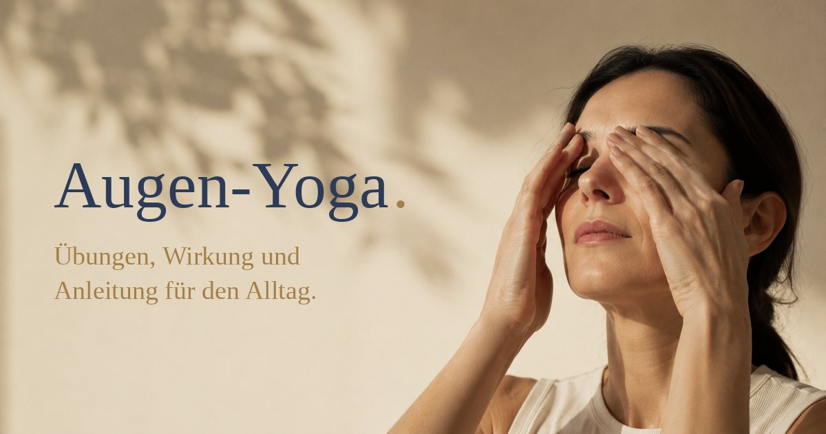 Frau palmiert ihre Augen – Augen-Yoga Anleitung von Occular